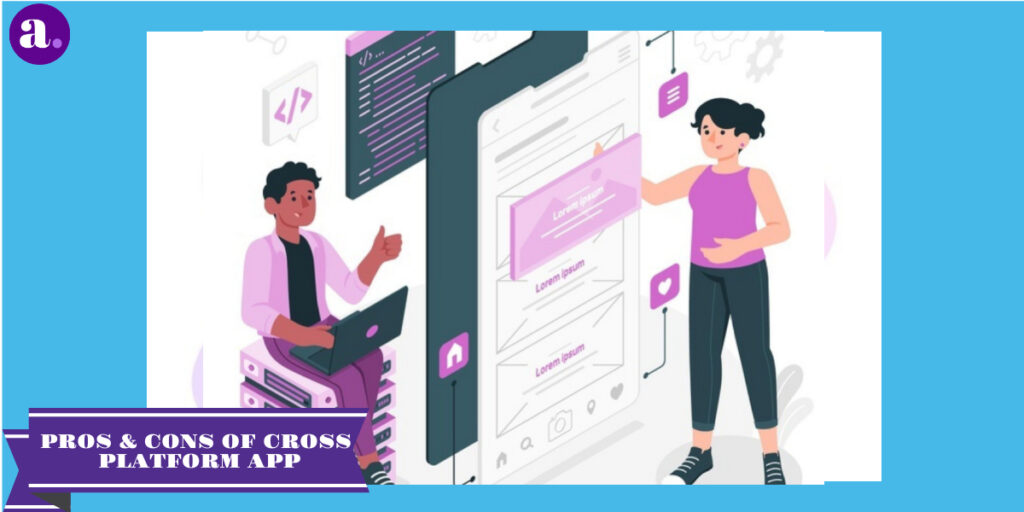 pros and cons of cross platform app development