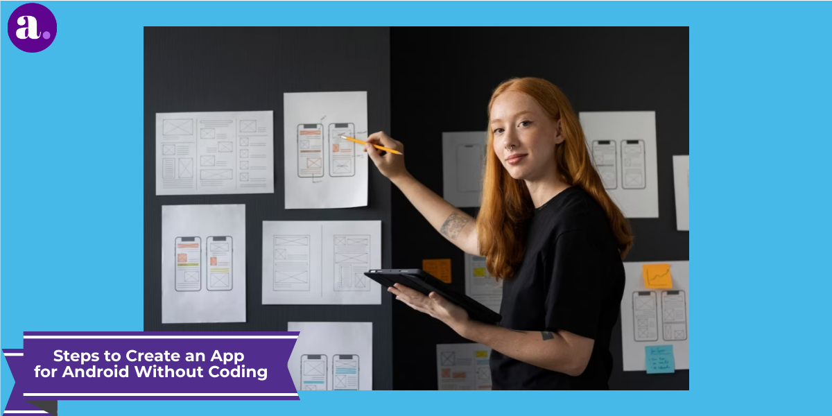How to Create an App for Android Without Coding? - Appstylo